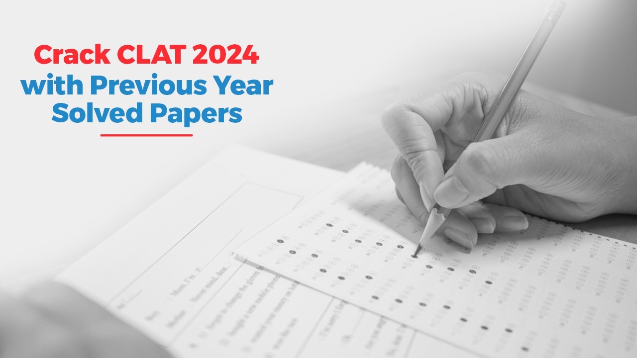 Crack CLAT 2024 with Previous Year Solved Papers.jpg